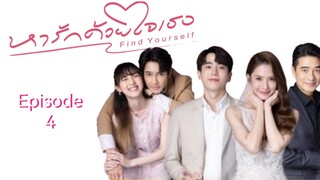 ๐น๐ญ | EP 4 Find Yourself (2023) English Sub