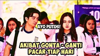 Akibat Ganti Pacar Tiap Hari !