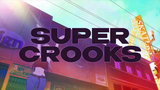 Super Crooks episode 5 [Sub indo]