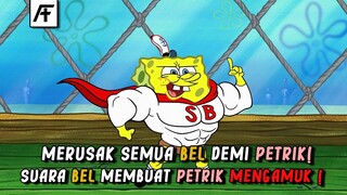 Petrik Menjadi Sikopat Ketika Mendengar Suara Bell ! - Alur cerita film Spongebobs