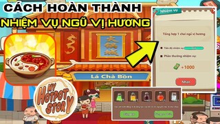 TIỆM LẨU CON ĐƯỜNG HẠNH PHÚC | CÁCH HOÀN THÀNH NHIỆM VỤ NGŨ VỊ HƯƠNG | My Hotpot Story