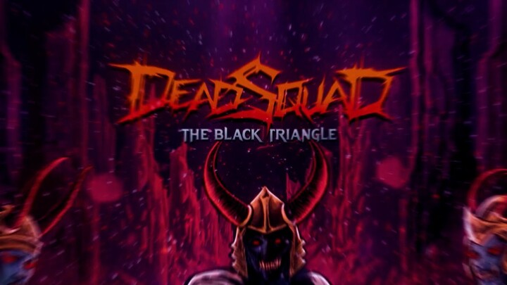 DeadSquad - The Black Triangle (Official Lyric Video)