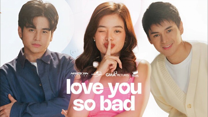Love You So Bad Full Pinoy Movie