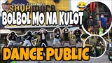 BABY KO SI KULOT DANCE PUBLIC CHALLENGE (BolBol Mo ay KULOT PARODY)