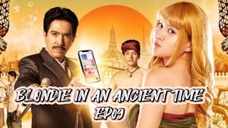 [ENGSUB] BLONDIE IN AN ANCIENT TIME EP09