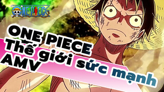 ONE PIECE: Thế giới sức mạnh AMV / Epic