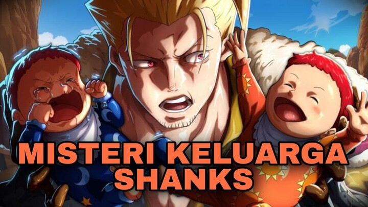 Terungkapnya keluarga Figarland Shanks
