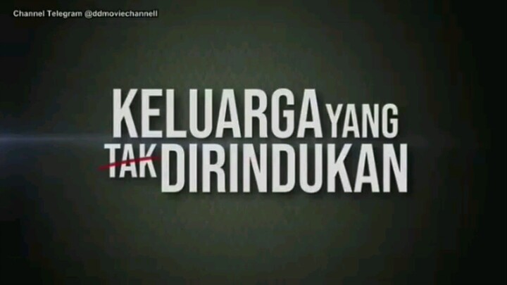 KELUARGA YANG TAK DI RINDU KAN EPISODE 21