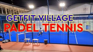 PADEL TENNIS IN GETFIT VILLAGE