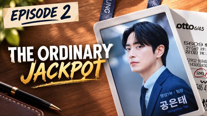 The_Ordinary_Jackpot_2026 Episode 2 Sub Indo