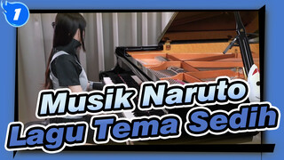 [Naruto] Lagu Tema Sedih!_1