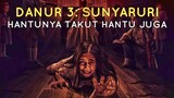CERITA HANTU TAKUT HANTU - DANUR 3: SUNYARURI (2019) The Talkies Review