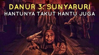 CERITA HANTU TAKUT HANTU - DANUR 3: SUNYARURI (2019) The Talkies Review