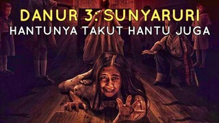 CERITA HANTU TAKUT HANTU - DANUR 3: SUNYARURI (2019) The Talkies Review