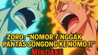 "Zoro: ‘Nomor 7 Nggak Pantas Songong ke Nomor 1!’"
