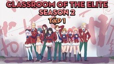 Season 2 | Tập 1 | Chào Mừng Đến Với Lớp Học Biết Tuốt | AL Anime