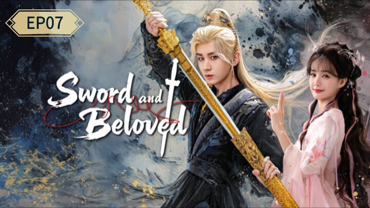 Sword and Beloved 2025 - EP07 [720p] SUB INDO