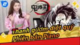 [Thanh gươm diệt quỷ/Cảm động] Tập 19, Nezuko, Kamado Tanjiro no Uta, Phiên bản Piano_2