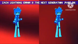 Zach Lightning Error 3: The Next Generation (Part 50)