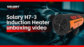 Solary H7-3 Induction Heater unboxing video