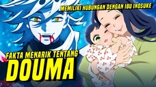 Memiliki Hubungan Dengan Ibu Inosuke!!! | FAKTA MENARIK TENTANG DOUMA