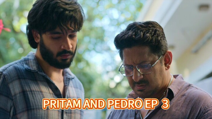 PRITAM AND PEDRO SERIES EP 3 IN HINDI