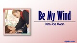 Kim Jae Hwan – Be My Wind (바람이 되어줘요) [Love Song For Illusion OST Part 5] [Rom|Eng Lyric]