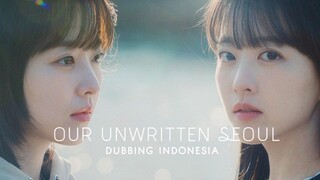 Our Unwritten Seoul (2025) Fandub Indo - Saudara Kembar Berbeda Nasib