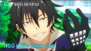 Gấu Xàm Tổng Hợp | NGŨ KIẾM XINH ĐẸP | Review Phim Anime Hay