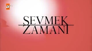 Sevmek Zamani Eps 1 - مدبلجة عربية