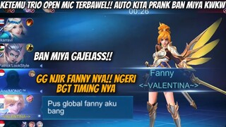 KETEMU TRIO OPEN MIC!! AUTO KITA PRANK PAKE FANNY BAN MIYA, TADINYA DI BACOTIN ENDINGNYA TERDIAM!!