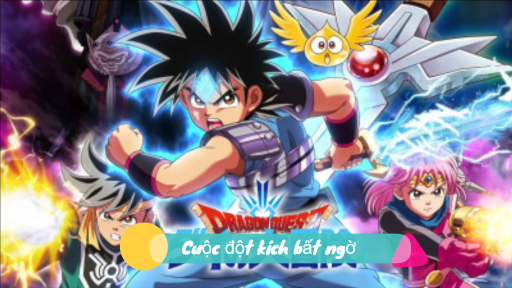 Dragon quest tập 1 cuộc đột kích bất ngờ