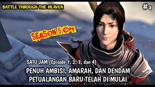 MENEMBUS BATAS TANPA ADA UJUNG, SISI DAN AKHIR SEASON 5 BATTLE THROUGH THE HEAVEN