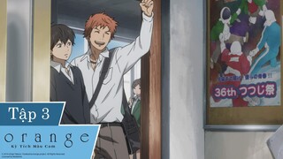 [VIETSUB] Kỳ Tích Màu Cam - Tập 3