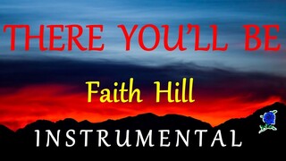 THERE YOU'LL BE  - FAITH HILL lyrics HD instrumental