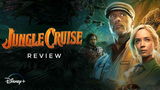(รีวิวภาพยนต์) Jungle Cruise ผจญภัยล่องป่ามหัศจรรย์