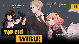 Spy x Family lập kỷ lục không tưởng | Tạp chí Wibu #1