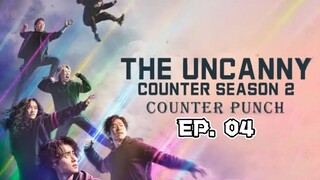 The Uncanny Counter S2: Counter Punch Episode 4 ( English Sub.)