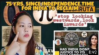 75 Yrs. Since Independence,Time for India to reclaim | Filipino Reaction