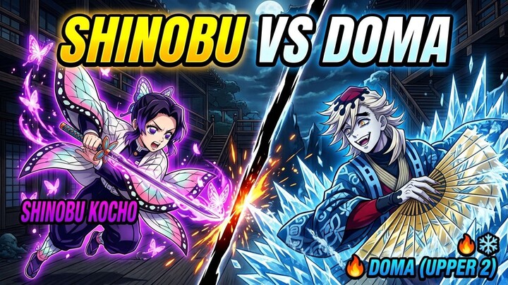 Shinobu vs Doma