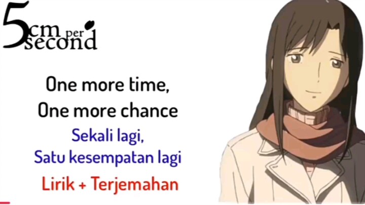 Lagu 5 Cm Persecond Lirik + Terjemah