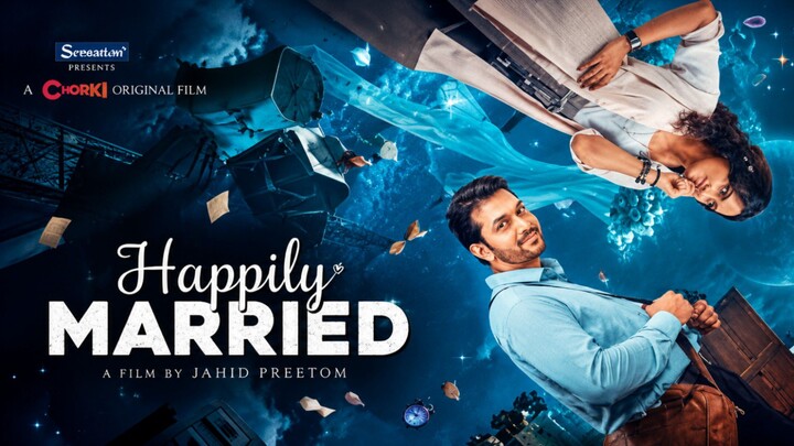 Happily Married_Arifin Shuvo_Keya payel