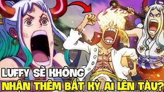 LUFFY CÓ TỪ CHỐI YAMATO?! | LIỆU YAMATO CÓ PHẢI LÀ THÀNH VIÊN CUỐI CÙNG CỦA BĂNG MŨ RƠM?