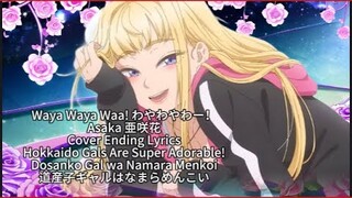 Hokkaido Gals Are Super Adorable! 【Waya Waya Waa!】 わやわやわー！ Asaka 亜咲花 Cover ED Lyrics (cc)