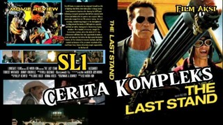Cerita Kompleks The last stand SL1
