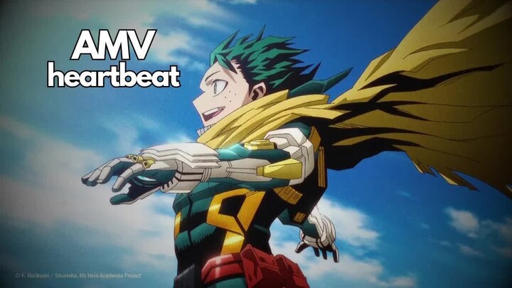 Boku no Hero Academia「AMV」heartbeat