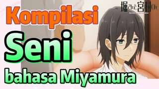 [Hori san to Miyamura kun] Kompilasi | Seni bahasa Miyamura