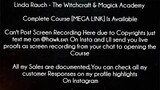 Linda Rauch Course The Witchcraft & Magick Academy Download