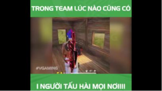 Trong team lúc nào cũng có 1 người tấu hài mọi nơi