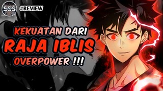 Pria ini Memiliki Kekuatan Raja Iblis Dan Menjadi Musuh 12 Dewa !!